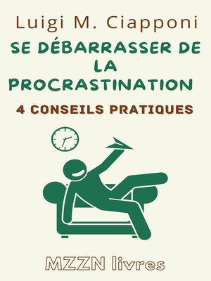 cover image of 4 Conseils Pratiques Pour Se Débarrasser De La Procrastination